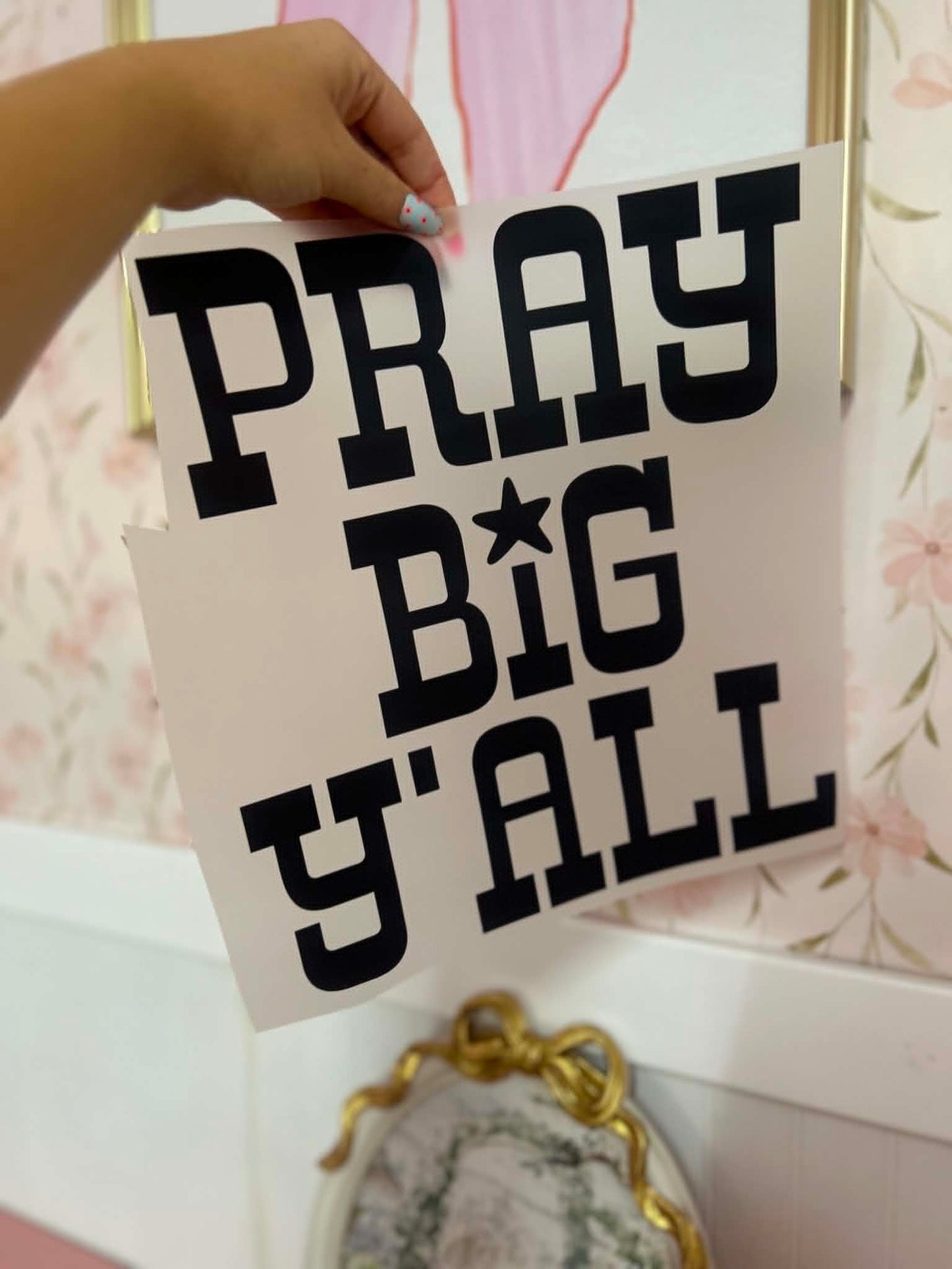 Pray Big Y’all Print