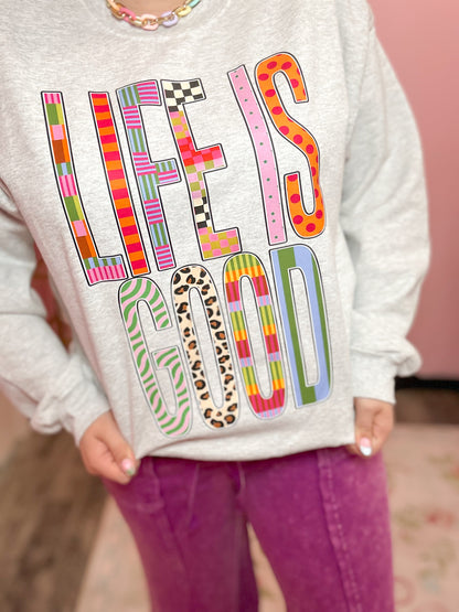 Life is Good Crewneck