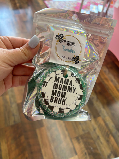 MAMA MOMMY MOM BRUH Freshie
